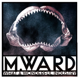 M Ward - What A Wonderful Industry (Ltd Clou in the group VINYL / Pop-Rock at Bengans Skivbutik AB (3493663)
