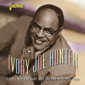 Ivory Joe Hunter - Since I Met You Baby in the group OTHER / Övrigt / at Bengans Skivbutik AB (3493860)