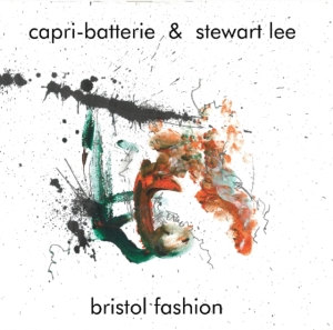 Capri-Batterie & Stewart Lee - Bristol Fashion in the group VINYL at Bengans Skivbutik AB (3493956)