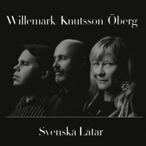 Willemark/ Knutsson/ Öberg - Svenska Låtar in the group CD / New releases / Worldmusic at Bengans Skivbutik AB (3494231)