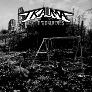 Trauma - As The World Dies (Vinyl) in the group VINYL / Hårdrock at Bengans Skivbutik AB (3494243)