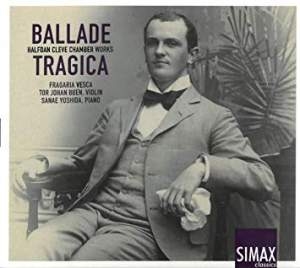 Cleve Halfdan - Ballade Tragica â Chamber Works in the group Externt_Lager /  at Bengans Skivbutik AB (3494573)