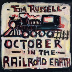 Russell Tom - October In The Railroad Earth in the group CD / CD Blues-Country at Bengans Skivbutik AB (3495319)