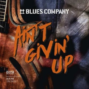 Blues Company - Ain't Givin' Up in the group VINYL / Upcoming releases / Jazz/Blues at Bengans Skivbutik AB (3495411)