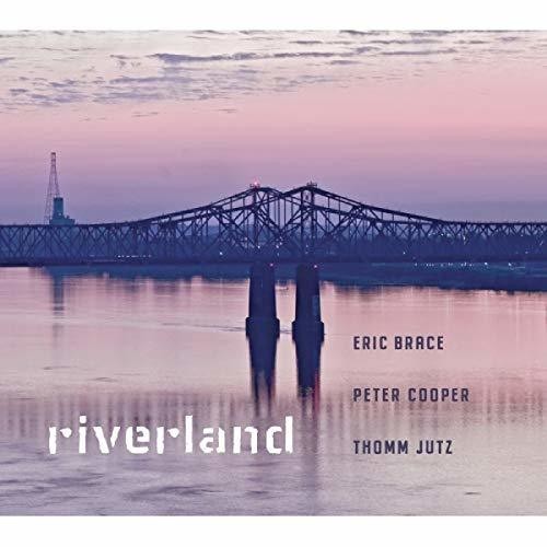 Brace Eric Peter Cooper & Thomm Ju - Riverland in the group CD / Country at Bengans Skivbutik AB (3495523)