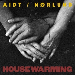 Aidt/Nørlund - Housewarming in the group VINYL / New releases / Rock at Bengans Skivbutik AB (3495818)