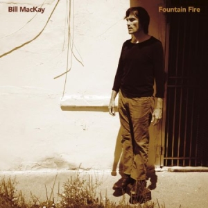 Mackay Bill - Fountain Fire in the group VINYL / Pop-Rock at Bengans Skivbutik AB (3496110)