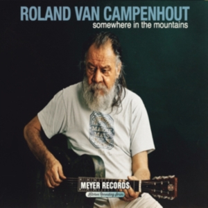 Van Campenhout Roland - Somwhere In The Mountains (2Cd+Dvd) in the group OTHER / Övrigt /  at Bengans Skivbutik AB (3496153)