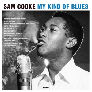 Cooke Sam - My Kind Of Blues in the group VINYL / Pop-Rock,RnB-Soul at Bengans Skivbutik AB (3496182)