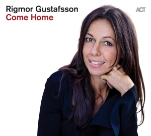 Rigmor Gustafsson - Come Home in the group CD / Jazz at Bengans Skivbutik AB (3496598)