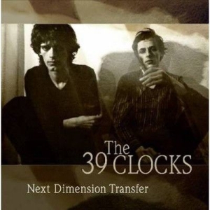 39 Clocks - Next Dimension Transfer in the group CD / Upcoming releases / Rock at Bengans Skivbutik AB (3496831)