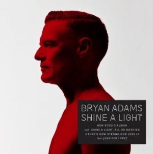 Bryan Adams - Shine A Light in the group CD / Pop-Rock at Bengans Skivbutik AB (3497044)