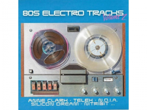 Various Artists - 80S Electro Tracks 2 in the group CD / New releases / Dance/Techno at Bengans Skivbutik AB (3498335)