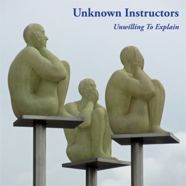 Unknown Instructors - Unwilling To Explain (Vinyl) in the group VINYL / Rock at Bengans Skivbutik AB (3503902)