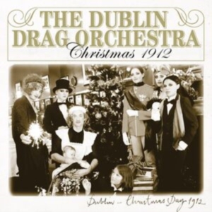 Dublin Drag Orchestra - Christmas 1912 in the group VINYL / Jazz at Bengans Skivbutik AB (3504032)