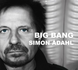 Ådahl Simon - Big Bang in the group Externt_Lager /  at Bengans Skivbutik AB (3504055)