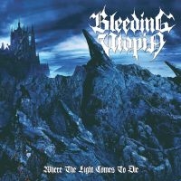 Bleeding Utopia - Where The Light Comes To Die in the group OUR PICKS / Weekly Releases / Week 12 / CD Week 12 / METAL at Bengans Skivbutik AB (3504700)