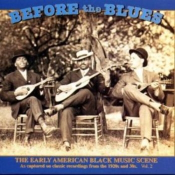 Various Artists - Before The Blues Vol.2 in the group CD / Bestsellers at Bengans Skivbutik AB (3505334)