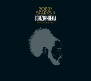 Sparks Ii Bobby - Schizophrenia The Yang Project in the group VINYL / RnB-Soul at Bengans Skivbutik AB (3505443)