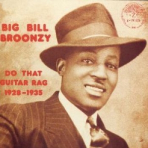 Broonzy Big Bill - Do That Guitar Rag 1928-35 in the group CD / Blues,Jazz at Bengans Skivbutik AB (3506164)