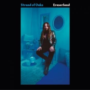 Strand Of Oaks - Eraserland in the group OTHER / -Start LCV at Bengans Skivbutik AB (3509515)