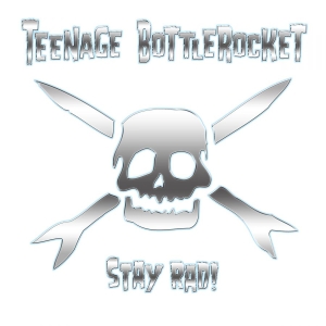 Teenage Bottlerocket - Stay Rad in the group OTHER / Övrigt /  at Bengans Skivbutik AB (3509633)