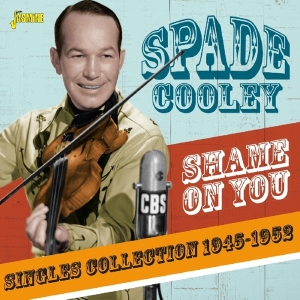 Spade Cooley - Shame On You in the group CD / Country at Bengans Skivbutik AB (3509658)