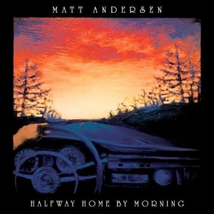 Andersen Matt - Halfway Home By Morning in the group CD / Upcoming releases / Country at Bengans Skivbutik AB (3509712)