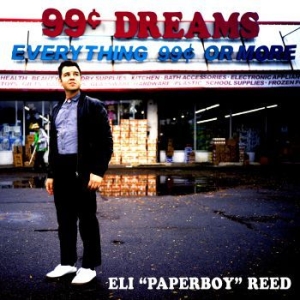 Reed Eli Paperboy - 99 Cent Dreams in the group CD / CD RnB-Hiphop-Soul at Bengans Skivbutik AB (3509723)