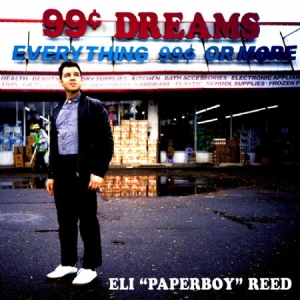 Reed Eli Paperboy - 99 Cent Dreams in the group OUR PICKS / Vinyl Campaigns / YEP-Vinyl at Bengans Skivbutik AB (3509724)