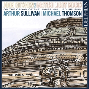Sullivan Arthur Thomson Michael - British Light Music On The Organ Of in the group CD / Klassiskt at Bengans Skivbutik AB (3510190)