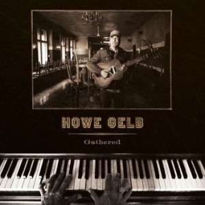 Gelb Howe - Gathered in the group Weekly Releases / Week 10 / Week 10 / POP /  ROCK at Bengans Skivbutik AB (3510733)
