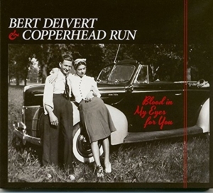 Bert Dievert & Copperhead Run - Blood In My Eyes For You in the group CD / Jazz at Bengans Skivbutik AB (3511947)