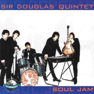 Sir Douglas Quintet - Soul Jam in the group OUR PICKS / Weekly Releases / Week 12 / CD Week 12 / POP /  ROCK at Bengans Skivbutik AB (3512046)