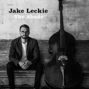 Leckie Jake - Abode in the group OUR PICKS / Weekly Releases / Week 10 / Week 10 / JAZZ / BLUES at Bengans Skivbutik AB (3512114)