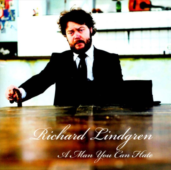 Richard Lindgren - A Man You Can Hate in the group CD / Country at Bengans Skivbutik AB (3512158)