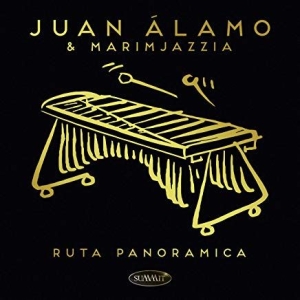 Alamo Juan & Marimjazzia - Ruta Panoramica in the group CD / Elektroniskt,World Music at Bengans Skivbutik AB (3512260)