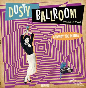 Blandade Artister - Dusty Ballroom 02-Anyway You Wanta! in the group OUR PICKS / Weekly Releases /  / POP /  ROCK at Bengans Skivbutik AB (3512268)