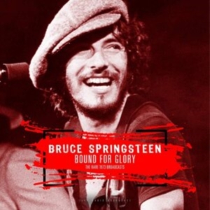 Springsteen Bruce - Bound For Glory - The Rare 1973 Bro in the group VINYL / Pop-Rock at Bengans Skivbutik AB (3513029)
