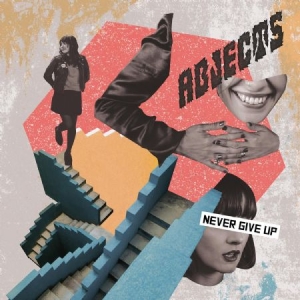 Abjects - Never Give Up (Clear Vinyl) in the group VINYL / Upcoming releases / Rock at Bengans Skivbutik AB (3513082)