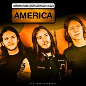 America - Live At Sigma Sound Studios 1972 in the group VINYL / Upcoming releases / Rock at Bengans Skivbutik AB (3513324)