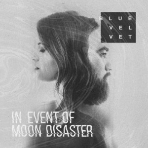 Blue Velvet - In Event Of Moon Disaster in the group VINYL / Upcoming releases / Pop at Bengans Skivbutik AB (3514122)
