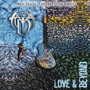 Michael Thompson Band - Love And Beyond in the group CD / CD Hardrock at Bengans Skivbutik AB (3514608)