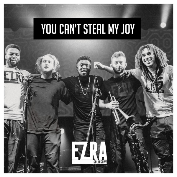 Ezra Collective - You Can't Steal My Joy in the group OUR PICKS / Way Out West 2026 at Bengans Skivbutik AB (3514887)