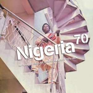 Blandade Artister - Nigeria 70 - Highlife, Afro-Funk & in the group CD / Upcoming releases / Worldmusic at Bengans Skivbutik AB (3514914)