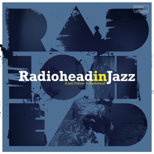Various Artists - Radiohead In Jazz in the group VINYL / Bestsellers at Bengans Skivbutik AB (3514960)