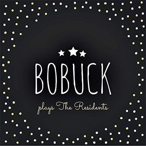 Bobuck Charles - Plays The Residents in the group CD / Rock at Bengans Skivbutik AB (3514982)