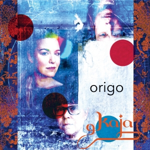 Kaja - Origo in the group CD / Upcoming releases / Worldmusic at Bengans Skivbutik AB (3519639)