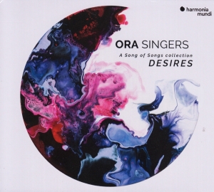 Ora Singers - Desires - A Song Of Song Collection in the group CD / Upcoming releases / Classical at Bengans Skivbutik AB (3519659)
