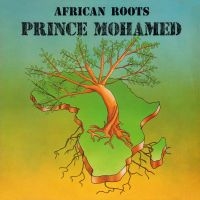 Prince Mohamed - African Roots in the group CD / Reggae at Bengans Skivbutik AB (3521714)